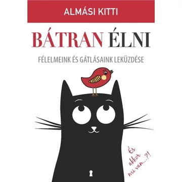 Bátran élni