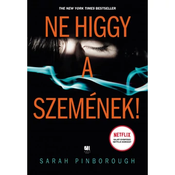 Ne higgy a szemének!