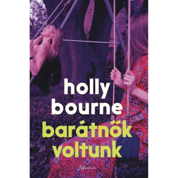 Barátnők voltunk