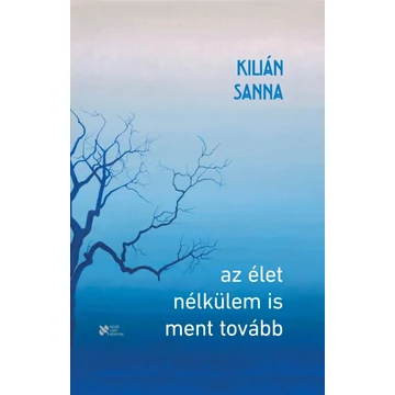 Az élet nélkülem is ment tovább