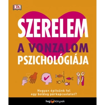 Szerelem - A vonzalom pszichológiája