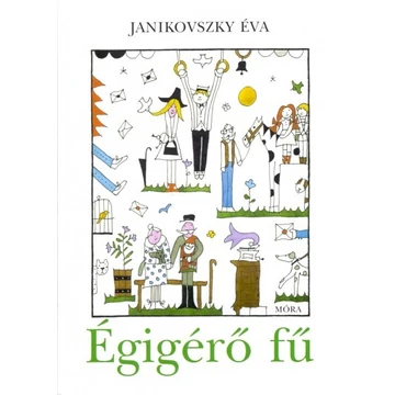 Égigérő fű
