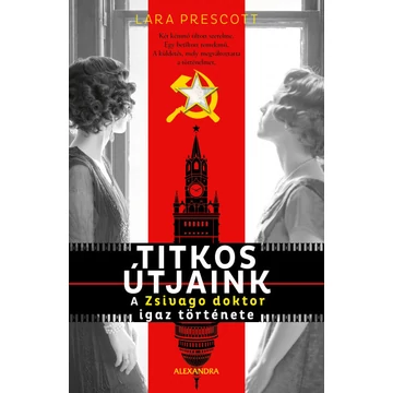 Titkos útjaink - A Zsivago doktor igaz története