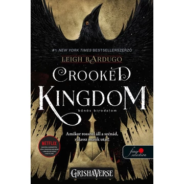 Crooked Kingdom - Bűnös birodalom - Hat varjú 2. 