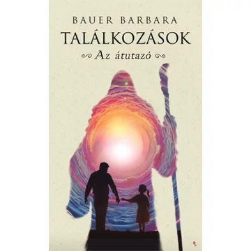 Találkozások - Az átutazó