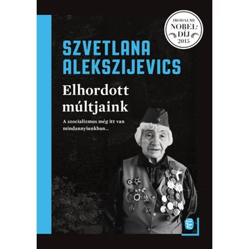 Elhordott múltjaink