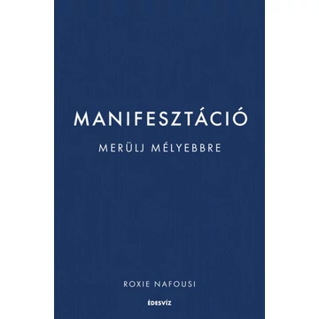 Manifesztáció - Merülj mélyebbre
