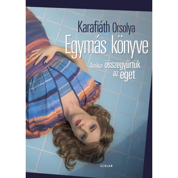 Egymás könyve - Amikor összegyűrtük az eget