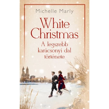 White Christmas - A legszebb karácsonyi dal története