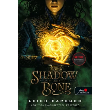 Shadow and Bone - Árnyék és csont / Grisha trilógia 1.