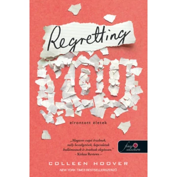Regretting You – Elrontott életek