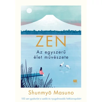 Zen - Az egyszerű élet művészete