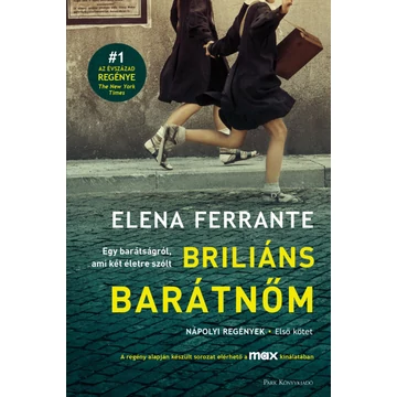 Briliáns barátnőm - Nápolyi regények - Első kötet