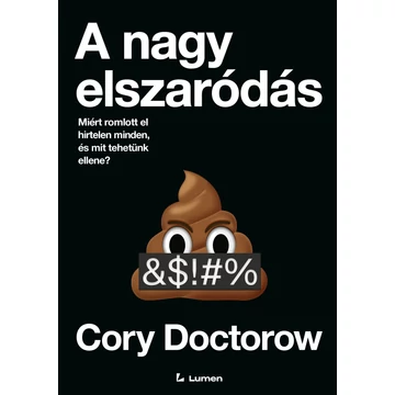 A nagy elszaródás: Miért romlott el hirtelen minden, és mit tehetünk ellene?