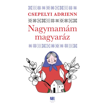 Nagymamám magyaráz