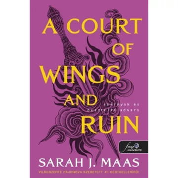 A Court of Wings and Ruin – Szárnyak és pusztulás udvara (Tüskék és rózsák udvara 3.)