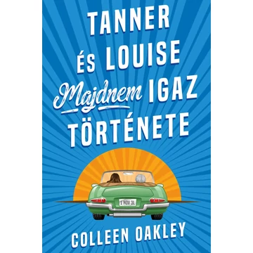 Tanner és Louise majdnem igaz története