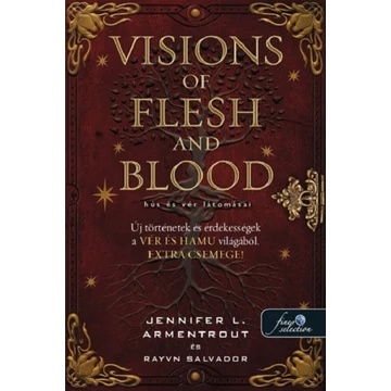  Visions of Flesh and Blood - Hús és vér látomásai