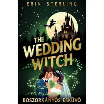 The Wedding Witch – Boszorkányos esküvő (éldekorált kiadás)