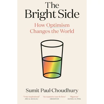 The Bright Side: How Optimism Changes the World