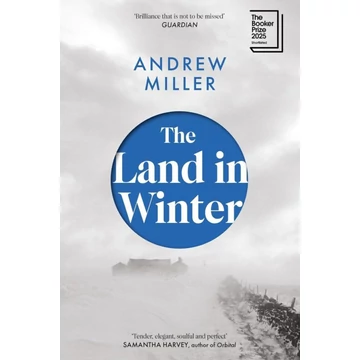 The Land in Winter: Shortlisted for the Booker Prize 2025