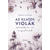 Az illatos violák sötétben is nyílnak