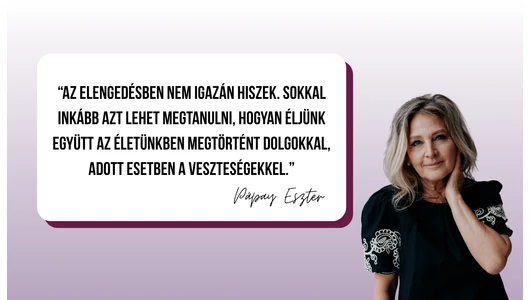 Elmúlásról, elengedésről, gyászról, őszintén… - Pápay Eszter írása