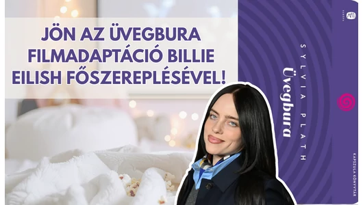 Jön Az üvegbura filmadaptáció Billie Eilish főszereplésével! 