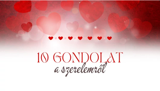 10 gyönyörű gondolat a szerelemről
