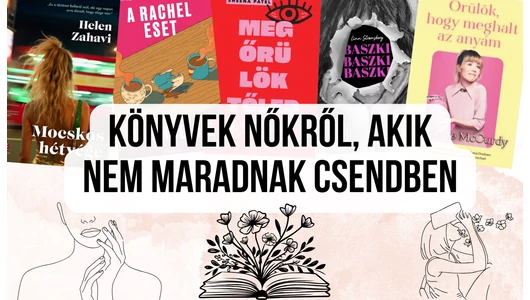 Könyvek nőkről, akik nem maradnak csendben