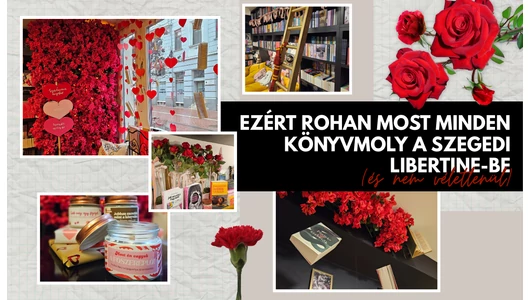 Ezért rohan most minden könyvmoly a szegedi Libertine-be (és nem véletlenül)