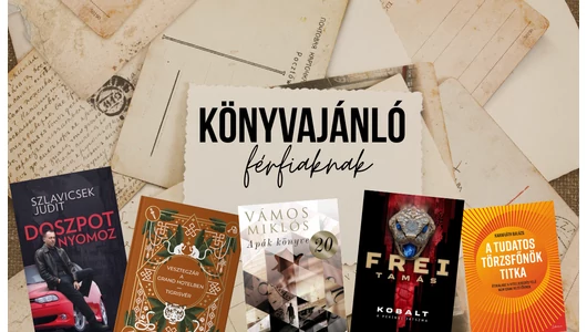 Könyvajánló férfiaknak – öt kötet, amelyek izgalmat, erőt és valódi történeteket adnak