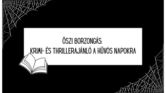 Takaró, tea, gyilkosság – krimi és thriller ajánló a borongós napokra