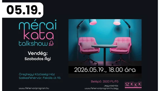 Mérai Kata talkshow Szabados Ágival