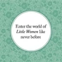 Little Women: The Complete Novel, Featuring the Characters' Letters and Manuscripts
