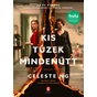 Kis ​tüzek mindenütt